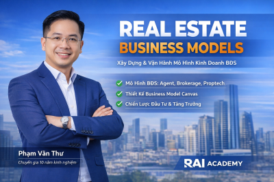Khóa học Xây dựng & vận hành mô hình kinh doanh bất động sản hiện đại